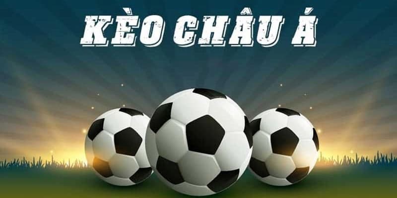 Chiến lược chơi kèo châu Á hiệu quả tại N88